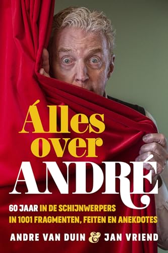Alles over André: 60 jaar in de schijnwerpers in 1001 fragmenten, feiten en anekdotes von Edicola publishing