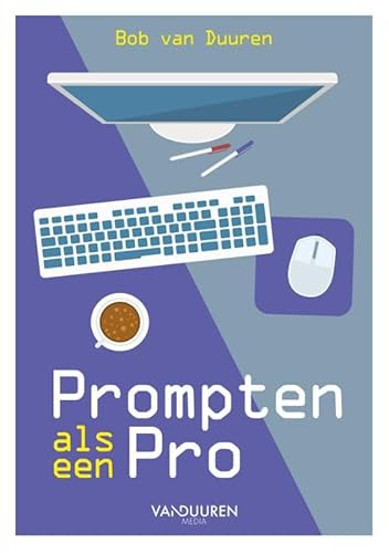 Prompten als een pro von Van Duuren Media