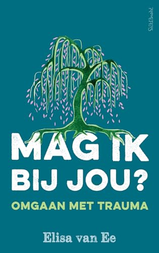 Mag ik bij jou?: omgaan met trauma Mag ik bij jou?: omgaan met trauma von Prometheus