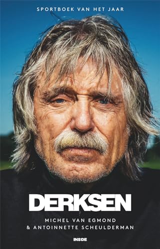 Derksen: Het spraakmakende leven van Johan Derksen von Inside