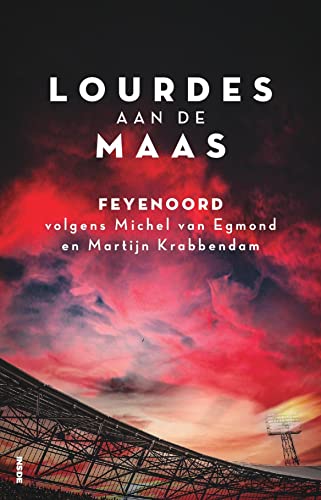 Lourdes aan de Maas: Feyenoord volgens Michel van Egmond en Martijn Krabbendam von Inside