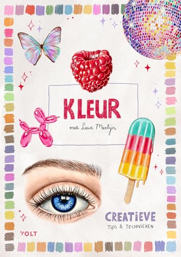 Kleur met Lieve Merlijn: Creatieve tips & technieken Kleur met Lieve Merlijn: Creatieve tips & technieken von Volt