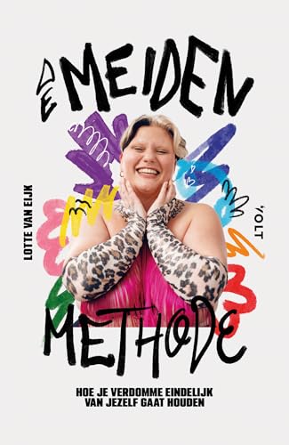 De meidenmethode: Hoe je verdomme eindelijk van jezelf gaat houden De meidenmethode: Hoe je verdomme eindelijk van jezelf gaat houden von Volt