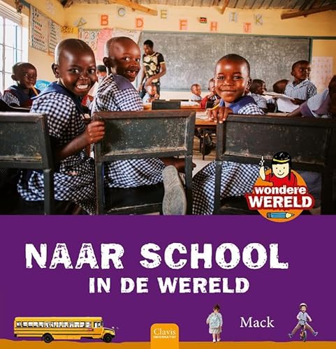 Wondere wereld. Naar scholl in de wereld von Clavis