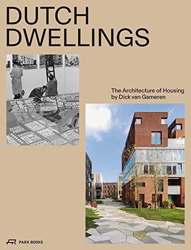 Dutch Dwellings: The Architecture of Housing von Park Books