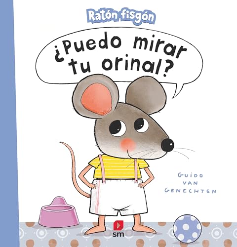 ¿PUEDO MIRAR TU ORINAL? (Ratón fisgón) von EDICIONES SM