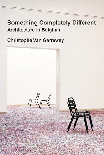 Something Completely Different: Architecture in Belgium von MIT Press