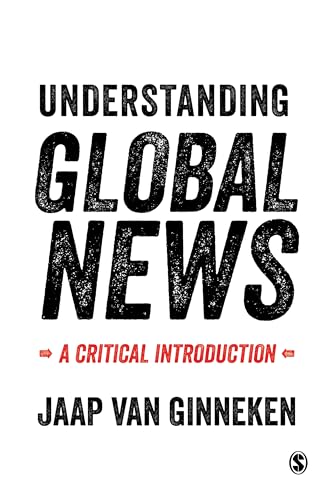 Understanding Global News: A Critical Introduction von Sage Publications