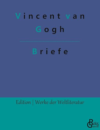 Briefe (Edition Werke der Weltliteratur)