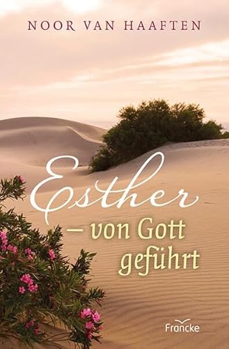 Esther - von Gott geführt von Francke-Buch