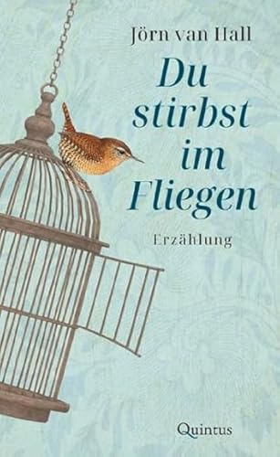 Du stirbst im Fliegen: Erzählung