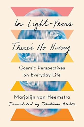 In Light-Years There's No Hurry - Cosmic Perspectives on Everyday Life