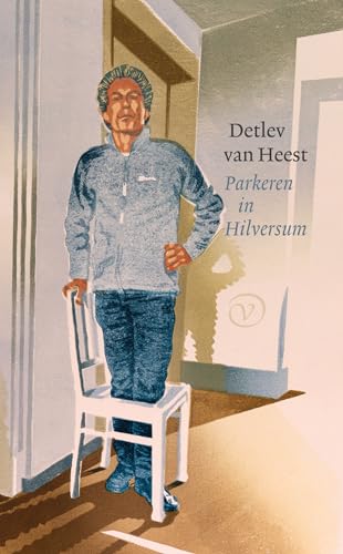 Parkeren in Hilversum: roman von Uitgeverij G.A. Van Oorschot B.V.