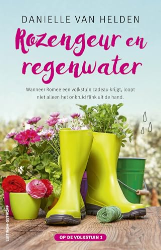 Rozengeur en regenwater (Op de volkstuin, 1) von Luitingh Sijthoff