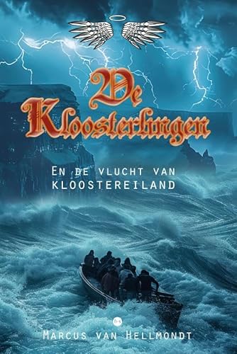 De Kloosterlingen: En de vlucht van kloostereiland De Kloosterlingen: En de vlucht van kloostereiland von Uitgeverij Boekscout