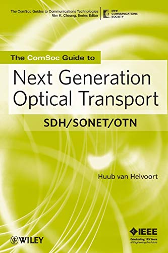The Comsoc Guide to Next Generation Optical Transport: Sdh/Sonet/otn (The ComSoc Guides to Communications Technologies) von Wiley