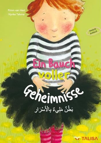 Ein Bauch voller Geheimnisse (Deutsch-Arabisch): Bilingual