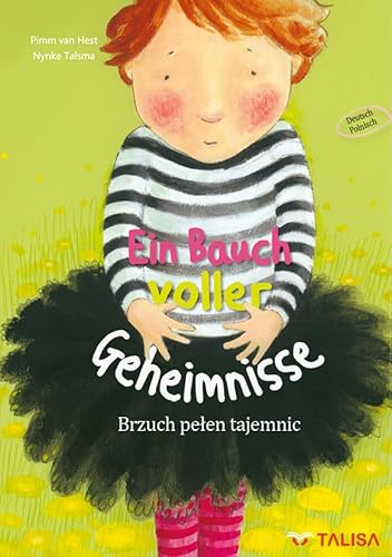 Ein Bauch voller Geheimnisse (Deutsch-Polnisch): Bilingual von TALISA Kinderbuch Verlag