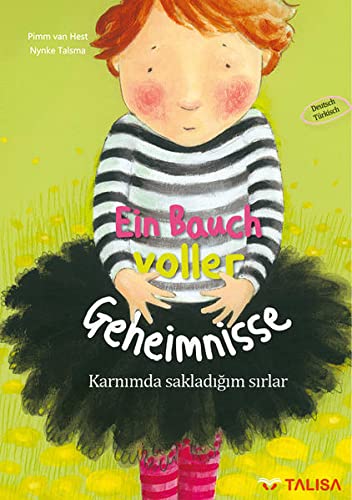 Ein Bauch voller Geheimnisse (Deutsch-Türkisch): Bilingual