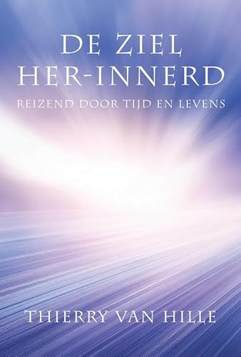 De Ziel her-innerd: Reizend door tijd en levens von Hajefa, Uitgeverij