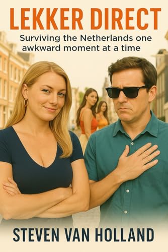Lekker Direct: Surviving the Netherlands One Awkward Moment at a Time von LinguisticaPro