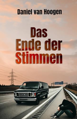 Das Ende der Stimmen: In einer Welt ohne Menschen bleibt Elias zurück und begibt sich auf eine Reise voller Einsamkeit, Rätsel und schwarzem Humor. Das Ende der Stimmen: In einer Welt ohne Menschen bleibt Elias zurück und begibt sich auf eine Reise voller Einsamkeit, Rätsel und schwarzem Humor. von Self-Publishing
