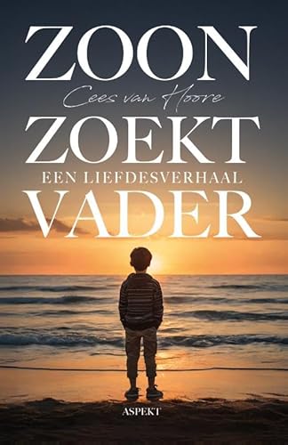 Zoon zoekt Vader: Een Liefdesverhaal