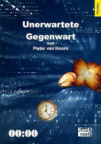 Unerwartete Gegenwart von Kontrast Verlag