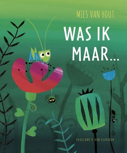 Was ik maar ... von Hoogland & Van Klaveren, Uitgeverij