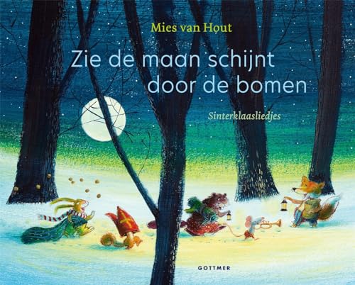 Zie de maan schijnt door de bomen: Sinterklaasliedjes (Liedjesboeken Mies van Hout)