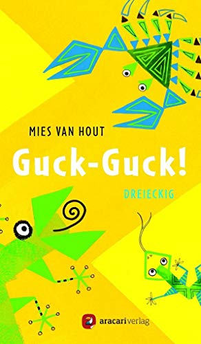 Guck-Guck!: dreieckig (Für unsere Kleinsten)