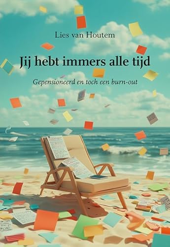 Jij hebt immers alle tijd Jij hebt immers alle tijd von Uitgeverij Elikser