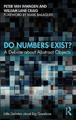 Do Numbers Exist?: A Debate About Abstract Objects (Little Debates About Big Questions) von Routledge