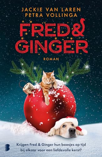 Fred & Ginger: Krijgen Fred & Ginger hun baasjes op tijd bij elkaar voor een liefdevolle kerst? von Boekerij