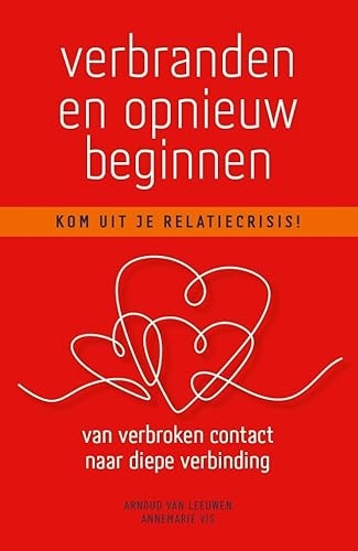 Verbranden en opnieuw beginnen: Kom uit je relatiecrisis! von Pumbo.nl