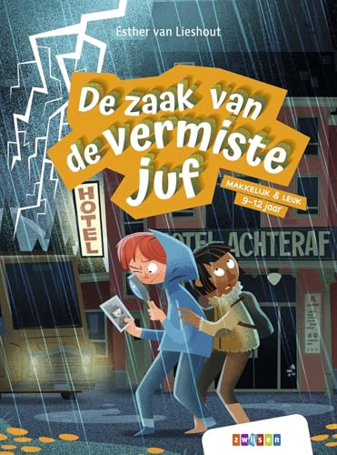 De zaak van de vermiste juf (Makkelijk & leuk) von Uitgeverij Zwijsen