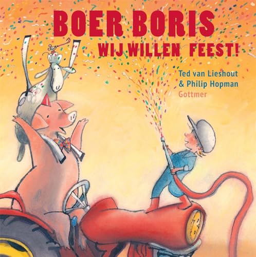 Boer Boris, wij willen feest! von Gottmer