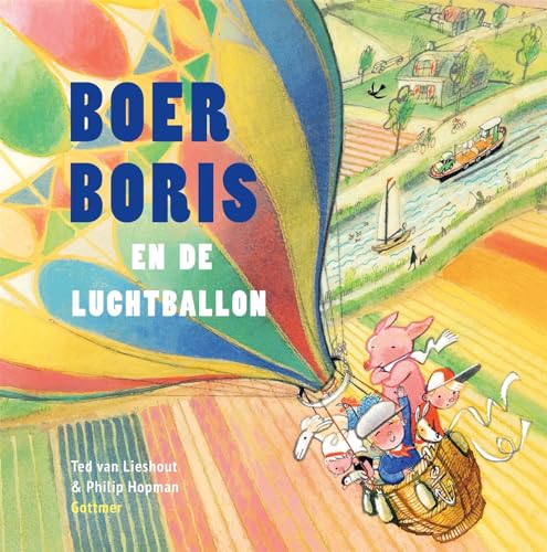 Boer Boris en de luchtballon von Gottmer