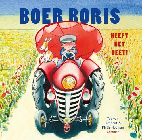 Boer Boris heeft het heet! von Gottmer