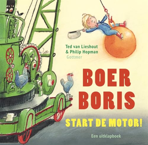 Boer Boris start de motor!: een uitklapboek von Boeken