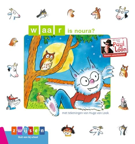 Waar is Noura? (AVI-lezen met Paul van Loon) von Zwijsen Uitgeverij
