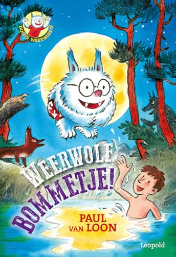 Weerwolfbommetje! (Dolfje Weerwolfje) von Leopold