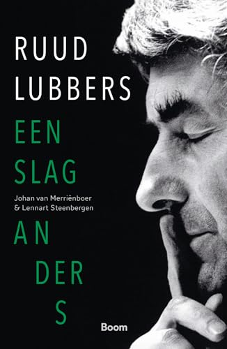 Ruud Lubbers: een slag anders : biografie von Boom