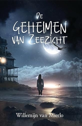 De geheimen van Zeezicht von Uitgeverij StoryLand