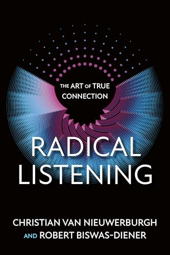 Radical Listening: The Art of True Connection von Berrett-Koehler Publishers