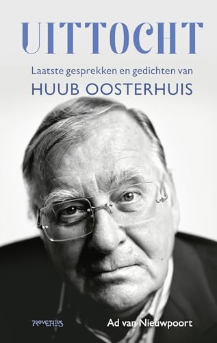 Uittocht: laatste gesprekken en gedichten van Huub Oosterhuis Uittocht: laatste gesprekken en gedichten van Huub Oosterhuis von Prometheus
