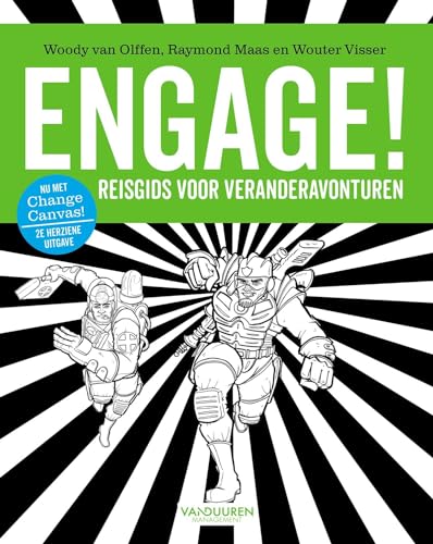 Engage!: Reisgids voor veranderavonturen von Van Duuren Management