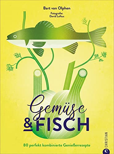 Kochbuch – Gemüse & Fisch: 80 perfekt kombinierte Genießerrezepte. Sowohl Fisch Rezepte als auch Gemüse Rezepte neu gedacht und innovativ in Szene gesetzt. Ausgezeichet mit dem Deutschen Kochbuchpreis Kochbuch – Gemüse & Fisch: 80 perfekt kombinierte Genießerrezepte. Sowohl Fisch Rezepte als auch Gemüse Rezepte neu gedacht und innovativ in Szene gesetzt. Ausgezeichet mit dem Deutschen Kochbuchpreis