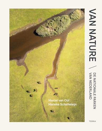 Van nature: de nationale parken van Nederland
