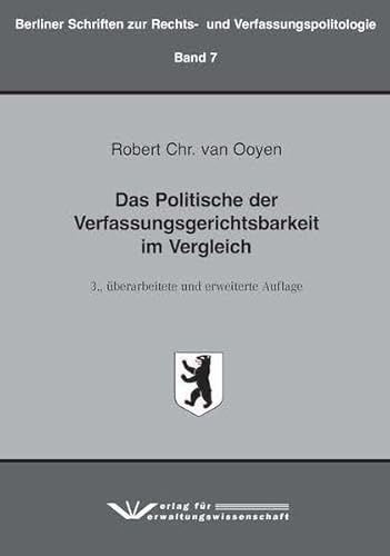 Das Politische der Verfassungsgerichtsbarkeit im Vergleich